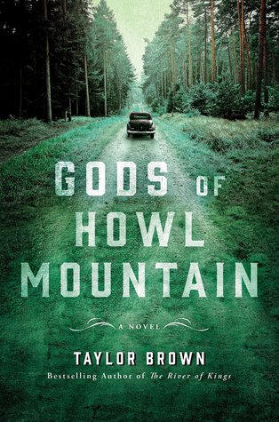 Gods of Howl Mountain Book by Taylor Brown